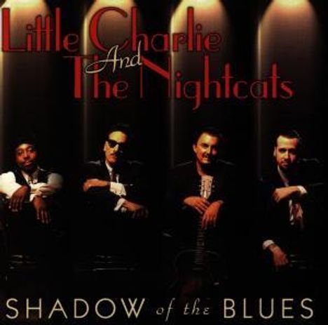 Little Charlie &amp; The Nightcats: Shadow Of The Blues, CD