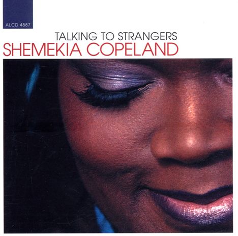 Shemekia Copeland (geb. 1979): Talking To Strangers, CD
