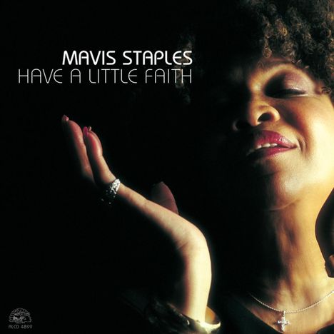 Mavis Staples: Have A Little Faith, CD