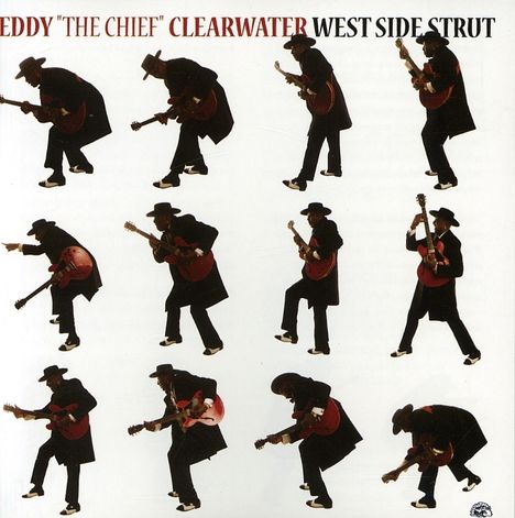 Eddy "The Chief" Clearwater: West Side Strut, CD
