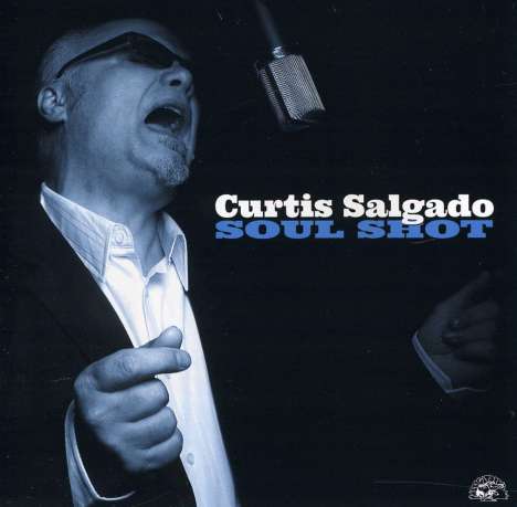 Curtis Salgado: Soul Shot, CD