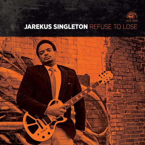 Jarekus Singleton: Refuse To Lose, CD