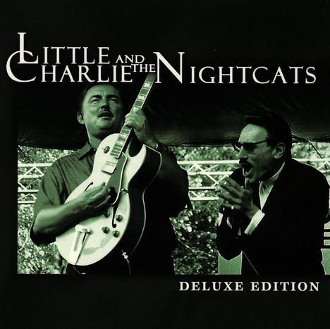 Little Charlie &amp; The Nightcats: Deluxe Edition, CD