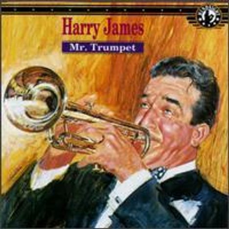 Harry James (1916-1983): Mr. Trumpet, CD
