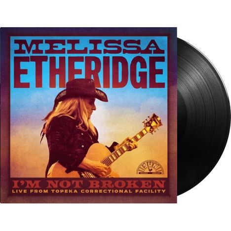 Melissa Etheridge: I'm Not Broken (Live From Leavenworth), 2 LPs
