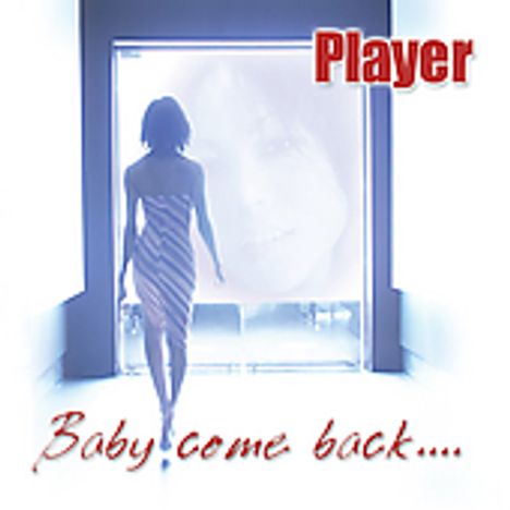 Player: Baby Come Back, CD