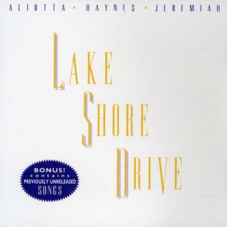 Aliotta, Haynes &amp; Jeremiah: Lake Shore Drive, CD