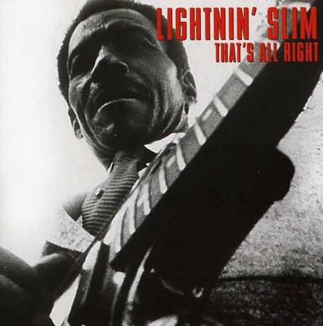 Lightnin' Slim: That's All Right, CD