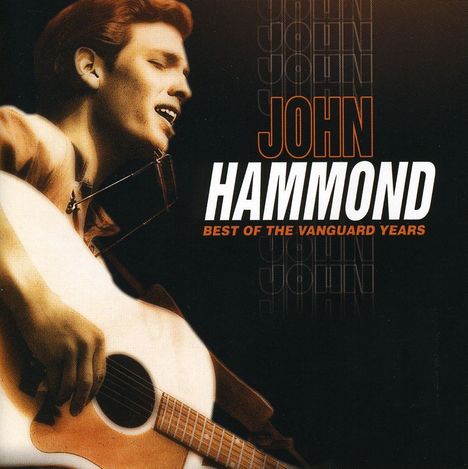 John Hammond: The Best of the Vanguard Years, CD