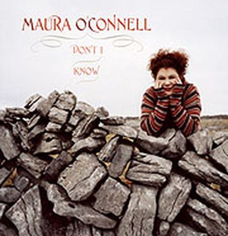 Maura O'Connell: Don't I Know, CD