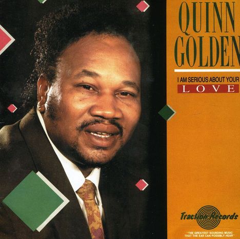 Quinn Golden: I Am Serious About Your Love, CD