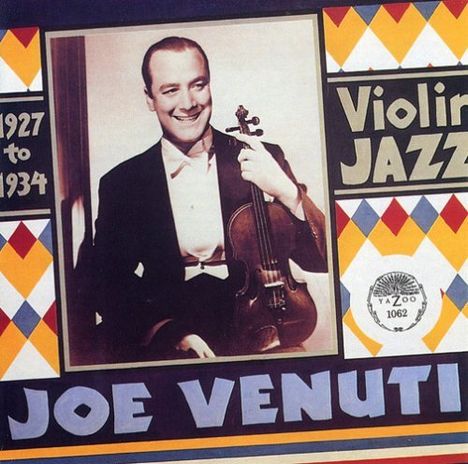 Joe Venuti (1903-1978): Violin Jazz 1927 To 1934, CD