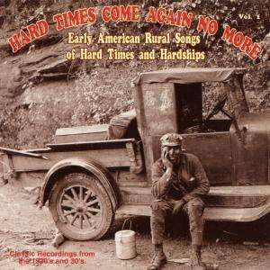 Hard Times Come Again No More Vol.1, CD