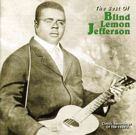 "Blind" Lemon Jefferson: The Best Of Blind Lemon Jefferson, CD