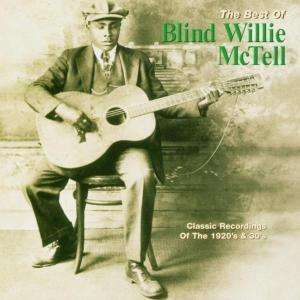 Blind Willie McTell: The Best Of Blind Willie McTell, CD