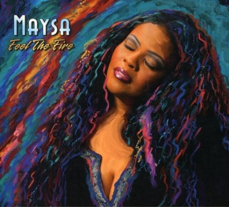 Maysa  (Maysa Leak): Feel The Fire, CD