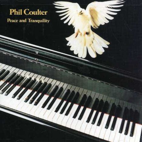 Phil Coulter (geb. 1942): Peace And Tranquility, CD