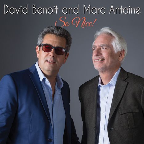 David Benoit &amp; Marc Antoine: So Nice!, CD