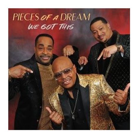 Pieces Of A Dream: We Got this, CD