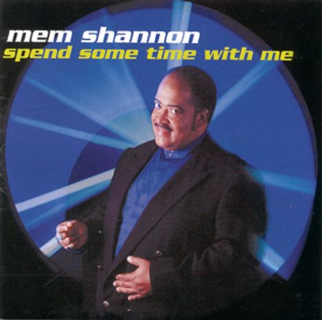 Mem Shannon: Spend Some Time With Me, CD