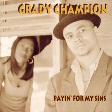 Grady Champion: Paying For My Sins, CD