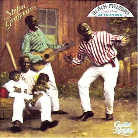 Stefan Grossman: Black Melodies On A Clear Afternoon, CD
