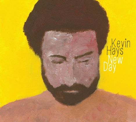 Kevin Hays (geb. 1968): New Day, CD