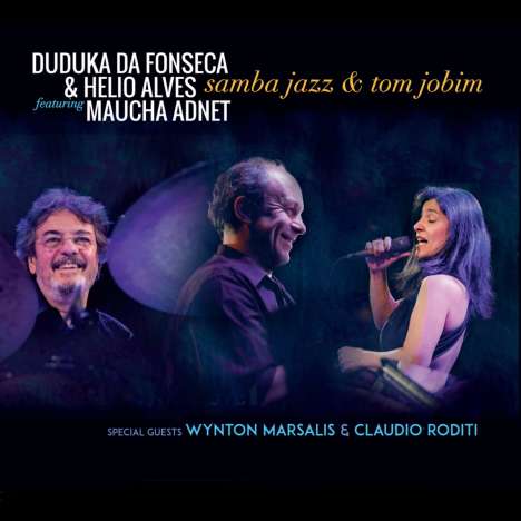 Duduka Da Fonseca &amp; Helio Alves: Samba Jazz &amp; Tom Jobim, CD