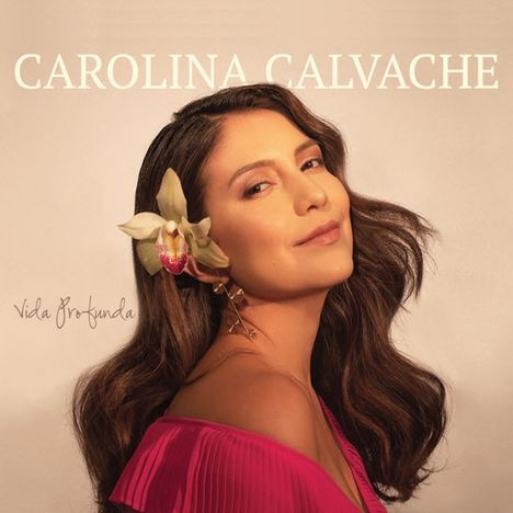 Carolina Calvache: Vida Profunda, CD