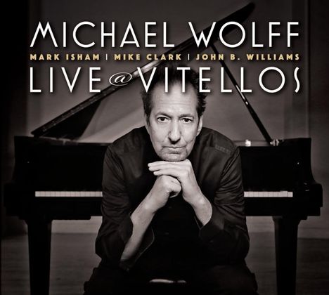 Michael Wolff: Live At Vitellos, CD