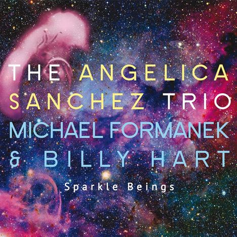 Angelica Sanchez (geb. 1972): Sparkle Beings, CD