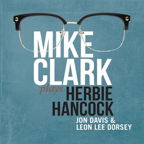 Mike Clark (Jazz): Mike Clark Plays Herbie Hancock, CD