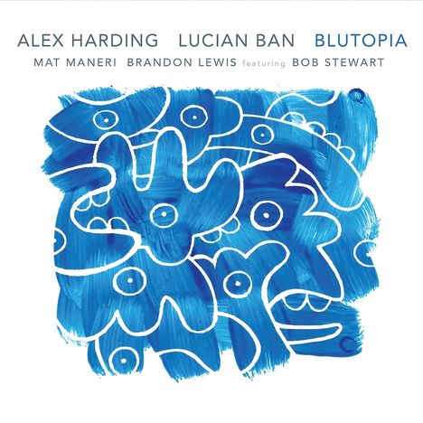 Lucian Ban &amp; Alex Harding: Blutopia, CD
