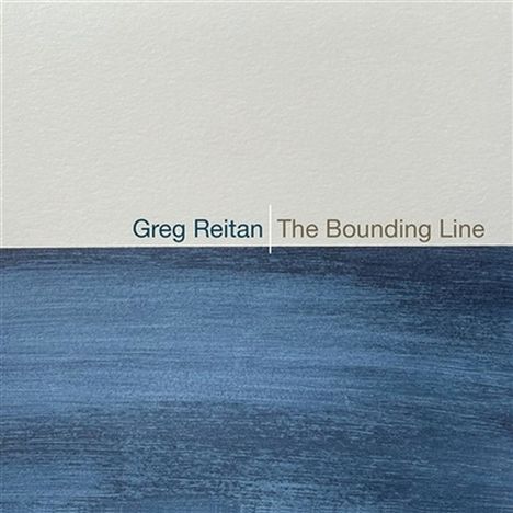 Greg Reitan: The Bounding Line, CD