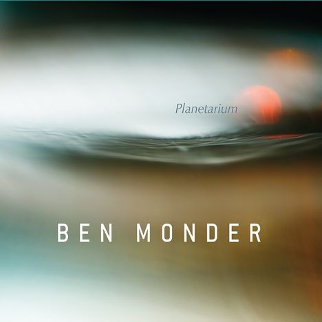 Ben Monder (geb. 1962): Planetarium, 3 CDs