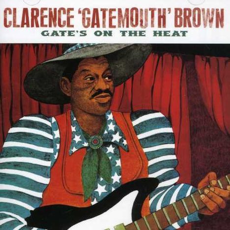 Clarence "Gatemouth" Brown: Gate's On The Heat, CD