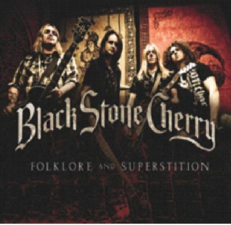 Black Stone Cherry: Folklore And Superstition (Special Edition), 2 CDs