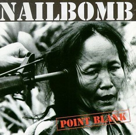 Nailbomb: Point Blank, CD