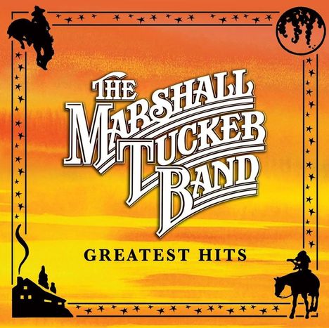 „The Marshall Tucker Band“ und „Greatest Hits“ auf Sonnenuntergang-Hintergrund mit Cowboy-Silhouetten und Verzierungen.