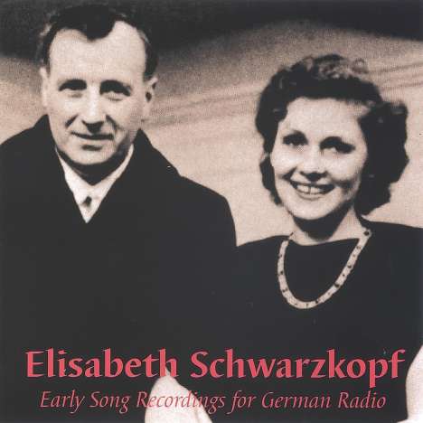 Elisabeth Schwarzkopf - Early Song Recordings for German Radio, 2 CDs