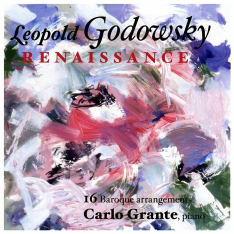Leopold Godowsky (1870-1938): Barock-Arrangements "Renaissance", CD