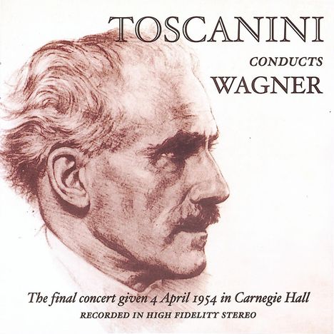 Toscanini dirigiert Wagner, CD