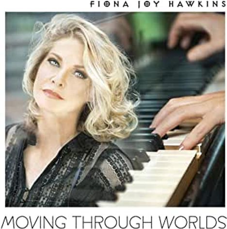 Fiona Joy Hawkins (Fiona Joy): Moving Through Worlds, CD