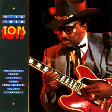 Otis Rush: Tops - Live 1985 (180g) (Limited Edition), LP