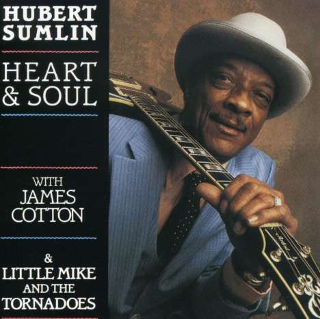 Hubert Sumlin: Heart &amp; Soul, CD