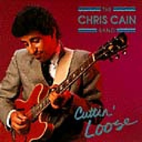 Chris Cain: Cuttin' Loose, CD