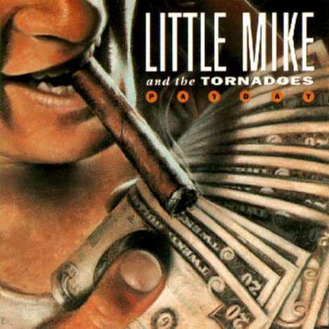 Little Mike &amp; The Tornadoes: Payday, CD