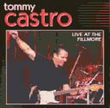 Tommy Castro: Live At The Fillmore, CD