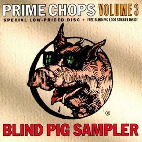 Blind Pig Sampler - Prime Chops Vol.3, CD