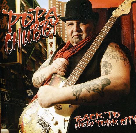 Popa Chubby (Ted Horowitz): Back To New York City, CD